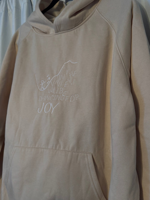 In the valley, I will be dancing for joy, Hoodie